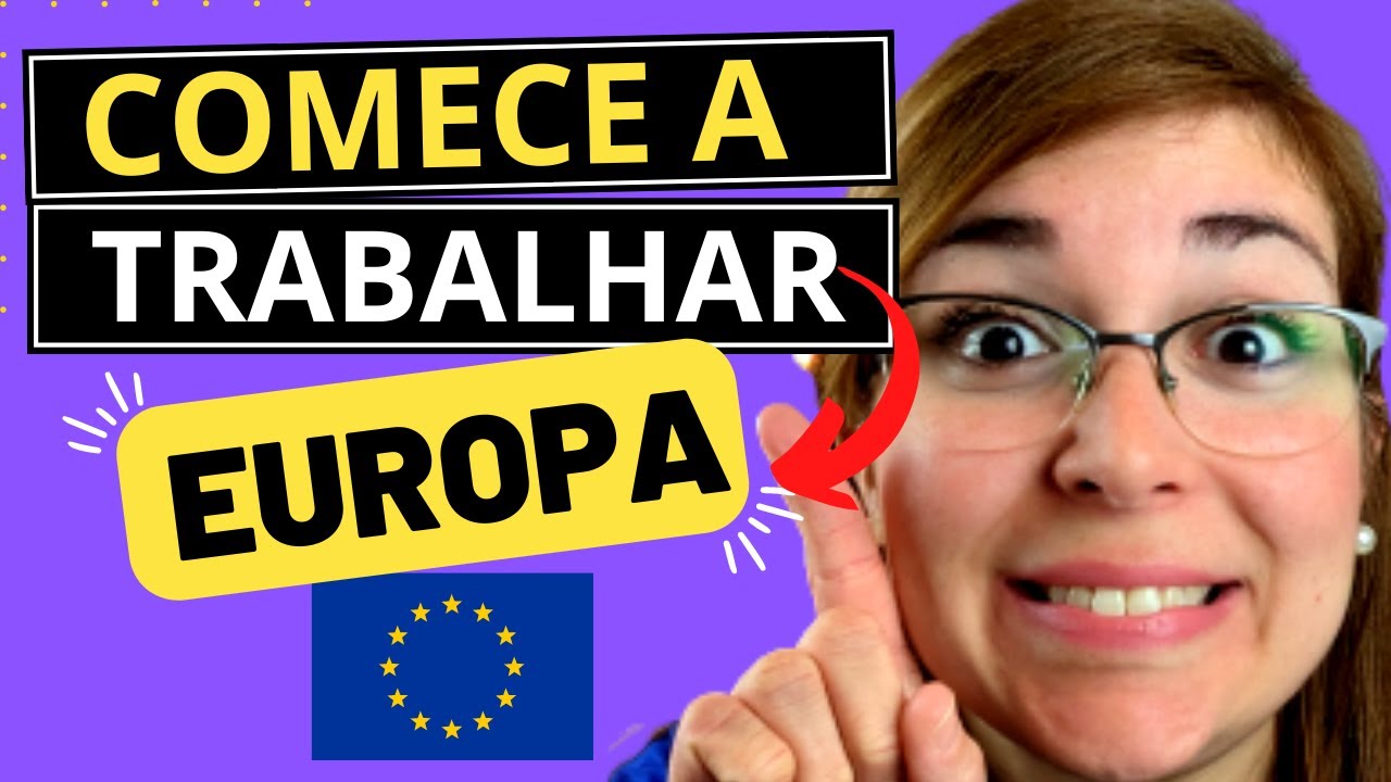 Como conseguir EMPREGO na EUROPA | Como TRABALHAR na Europa