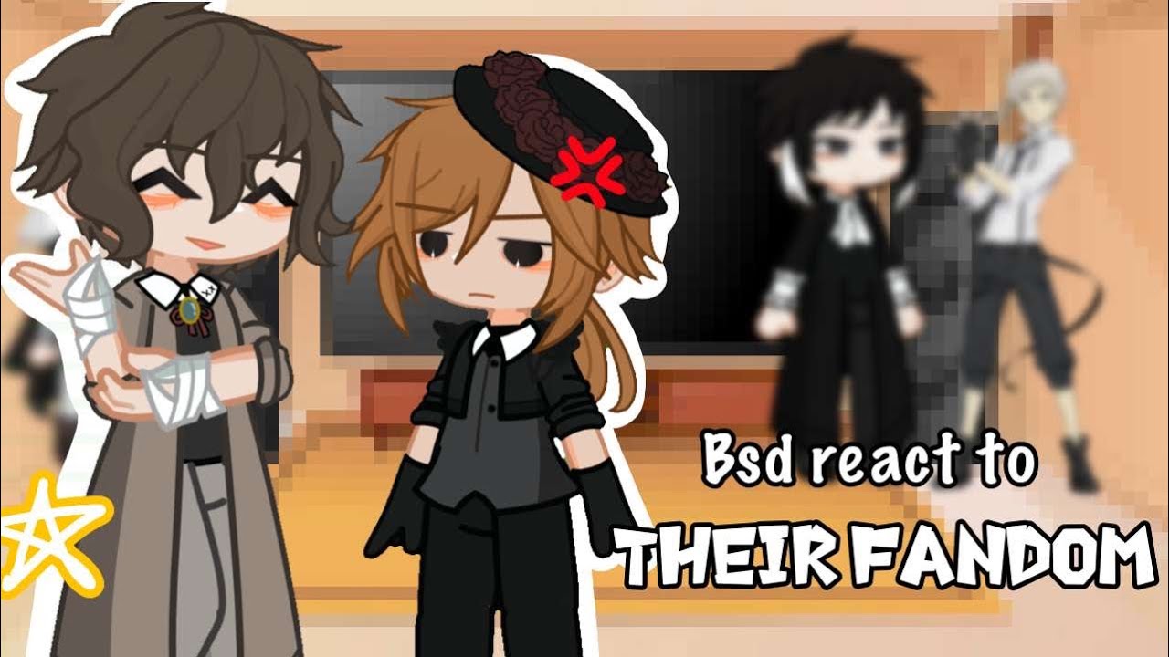 Bsd react to their fandom // ALL PARTS//  GL2 //