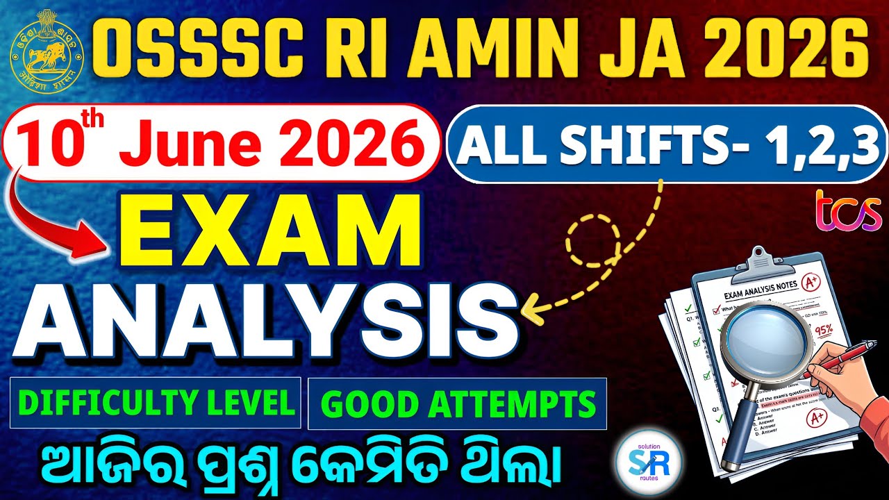 10th June All Shifts RI Exam Analysis 2026 || Today Exam Analysis OSSSC RI  2026 ||Solution Routes