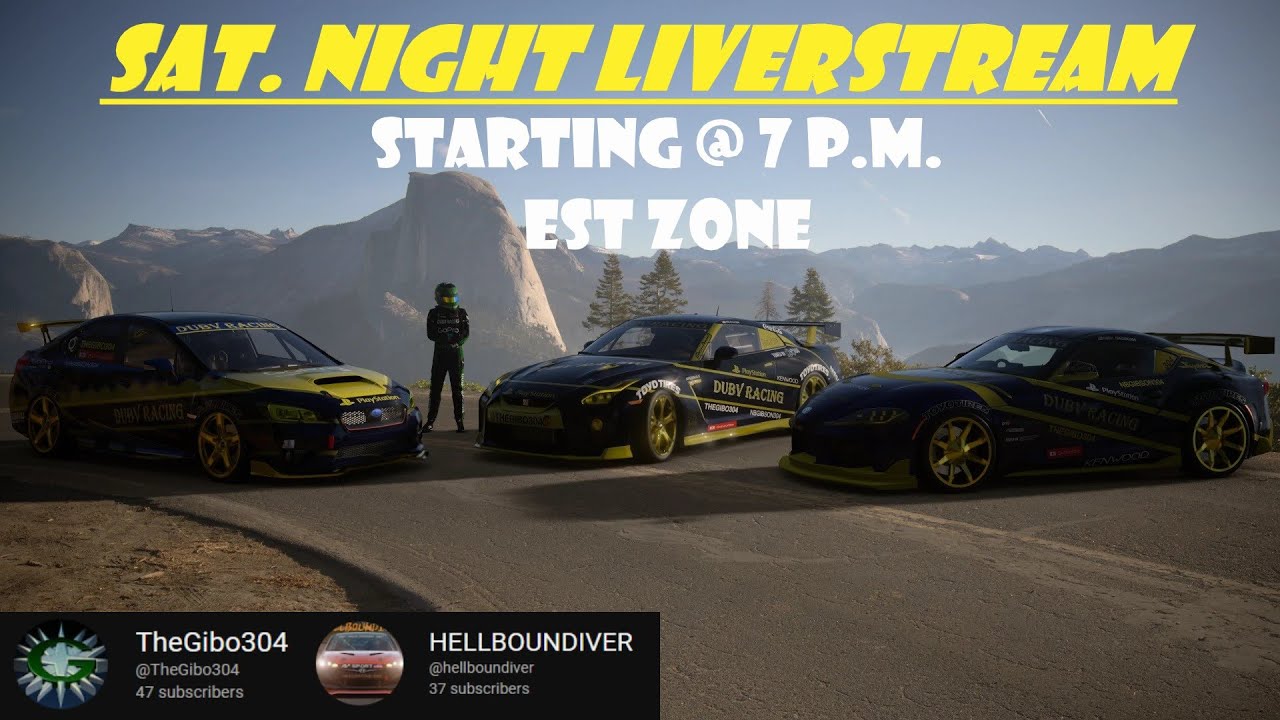 DUBV RACING PRESENTS: SATURDAY NIGHT LIVESTREAM with @TheGibo304  & @hellboundiver