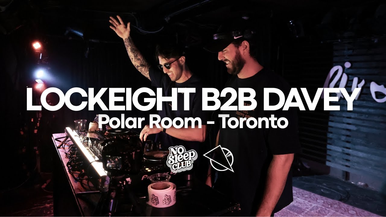 LOCKEIGHT B2B DAVEY | Toronto | Polar Room (NSC x PMG)