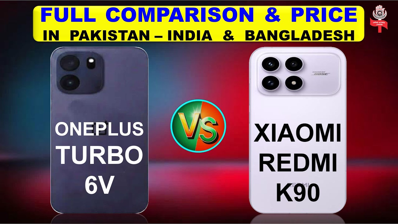 OnePlus Turbo 6V Vs Xiaomi Redmi K90 Full Compare & Price in Pakistan India & Bangladesh