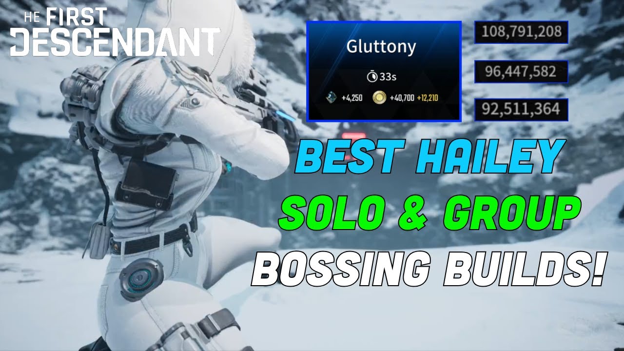 Best Hailey Builds for Bossing! (33 second Gluttony Kill) | The First Descendant