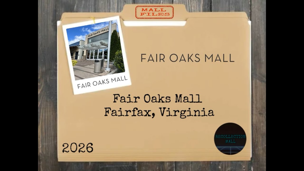 The History Of the Fair Oaks Mall in Fairfax, Virginia