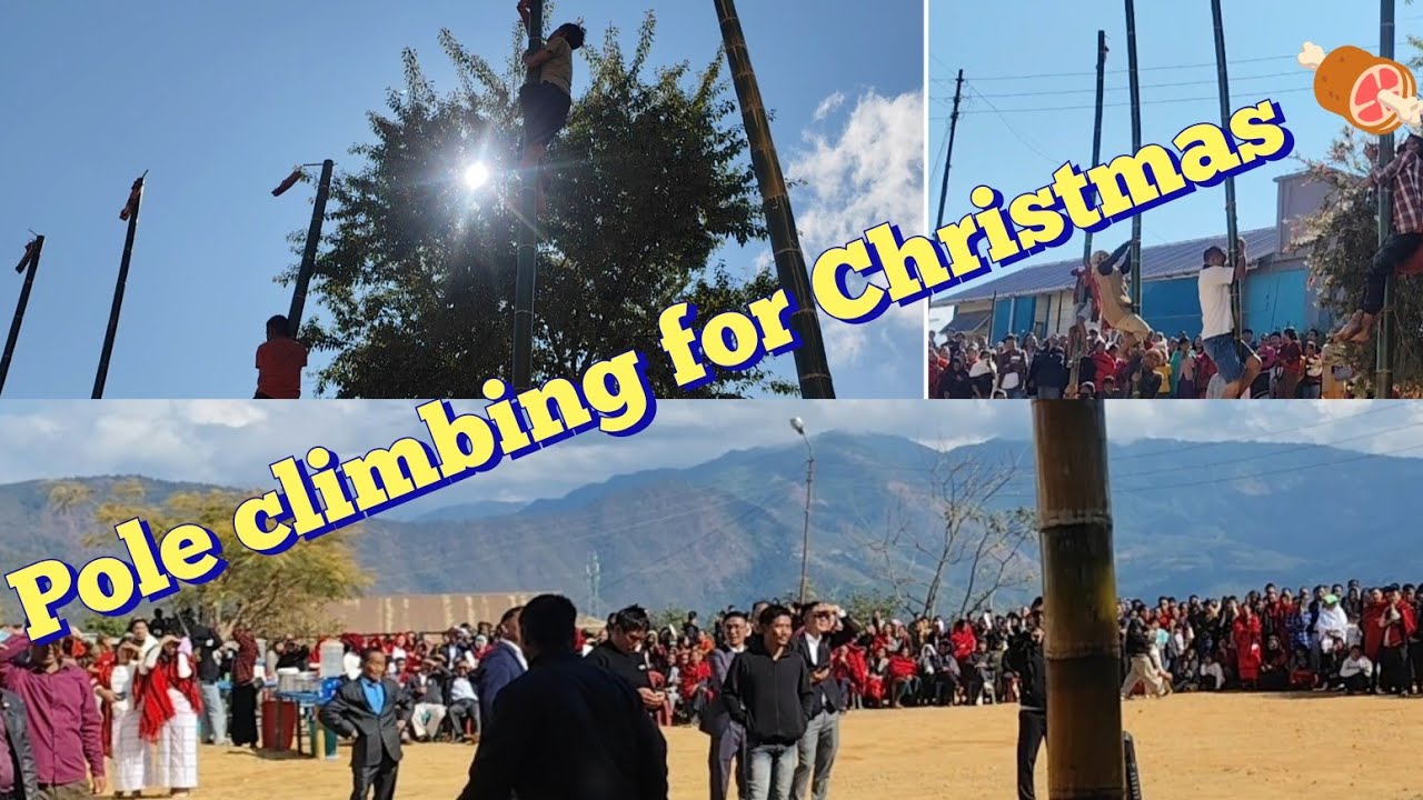 Pole climbing for Christmas Meat 🥓/Pungro Town 