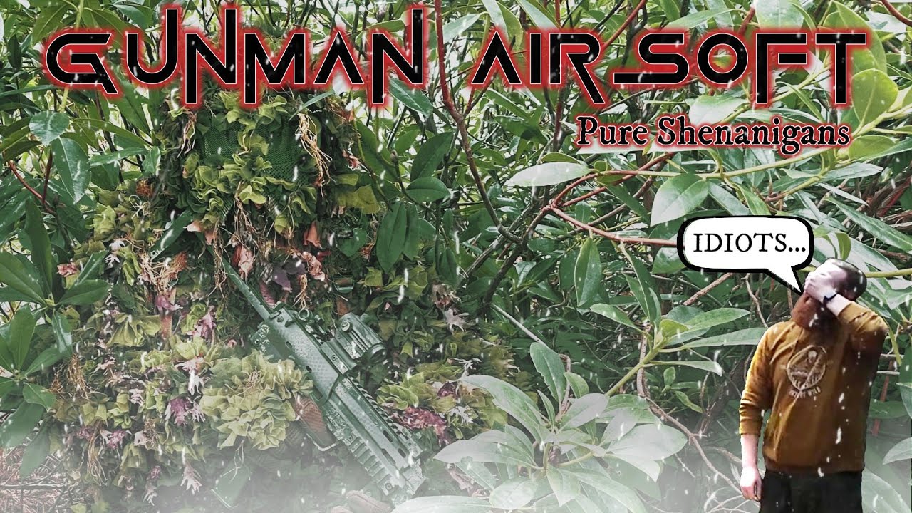 Gunman Airsoft - Pure Shenanigans