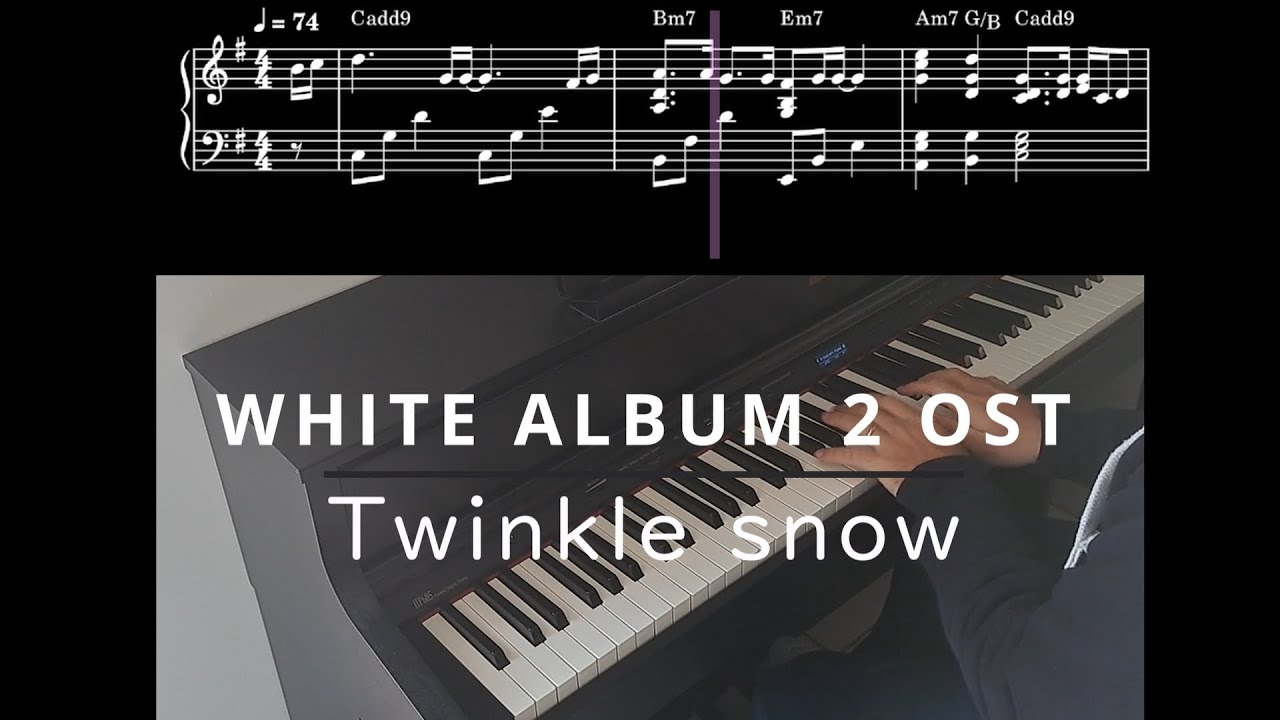 WHITE ALBUM 2 OST - Akari Tsuda - Twinkle snow - Piano cover (Sheet music available)