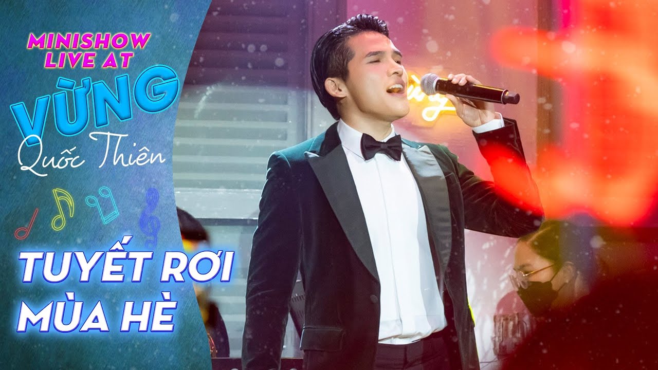 Tuyết Rơi Mùa Hè - Quốc Thiên | Live At Vừng