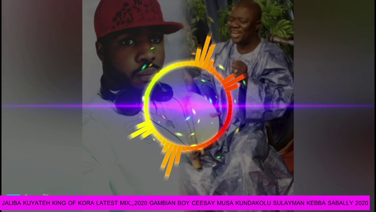 KEBBA SABALLY JALIBA KUYATEH KING OF KORA MIX,,,2020