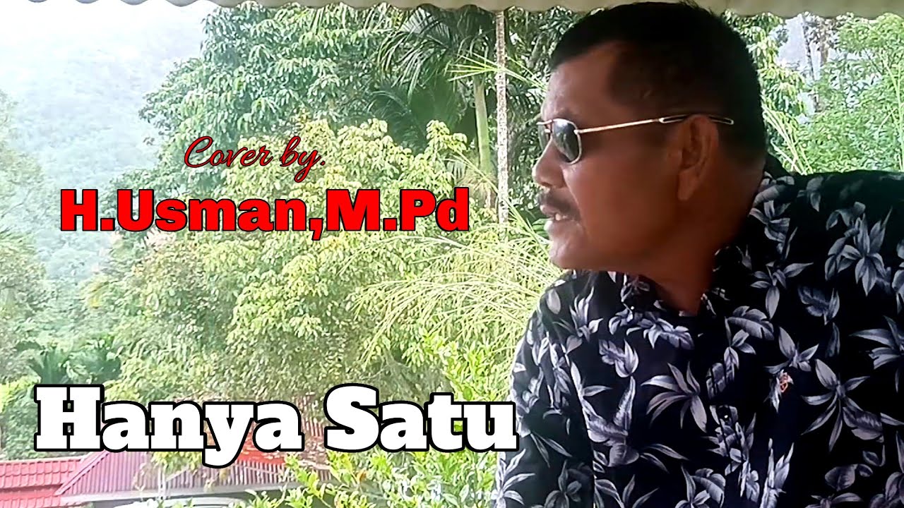 Hanya Satu || Cover by. H.Usman,M.Pd