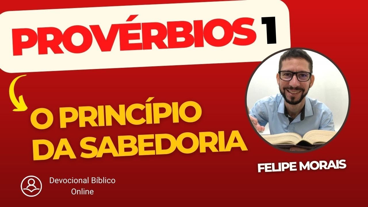 Provérbios 1 - O Princípio da Sabedoria