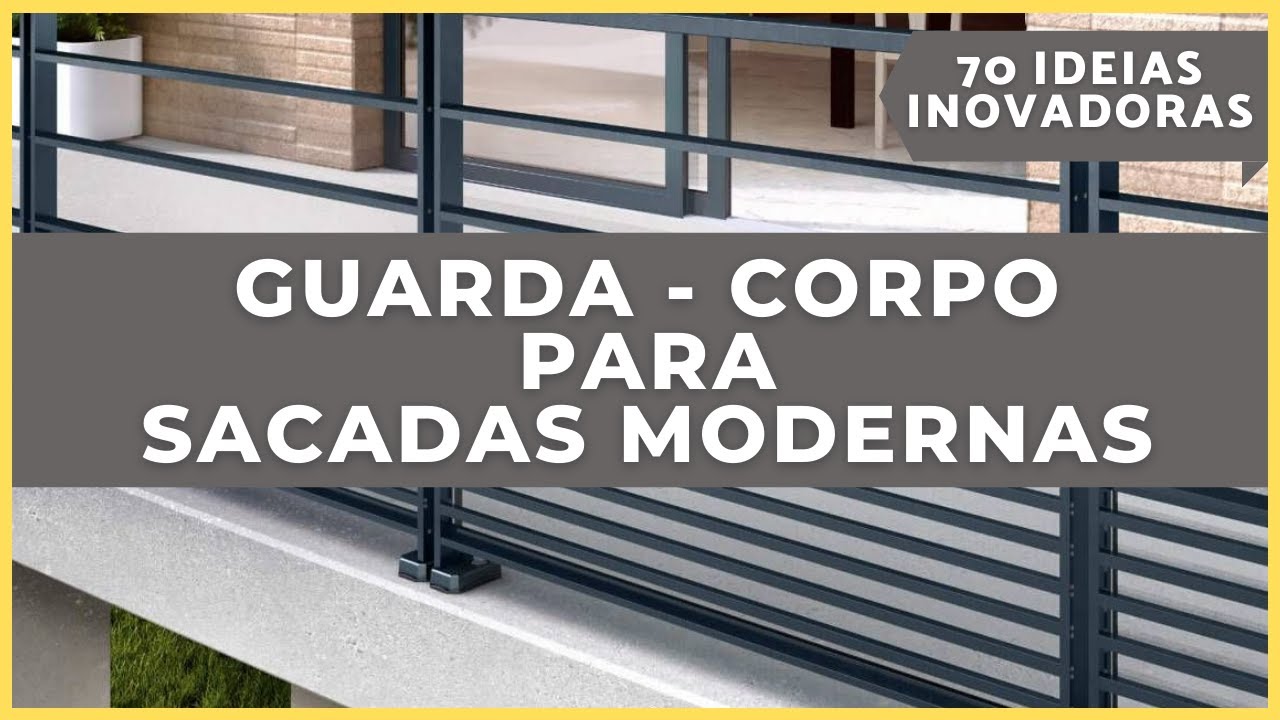 70 dicas para Guarda-Corpo Moderno - Sacadas | Sacadas de casas modernas | INCRIVEL!!