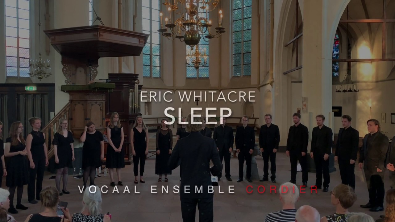 Sleep - Eric Whitacre - Vocaal Ensemble Cordier
