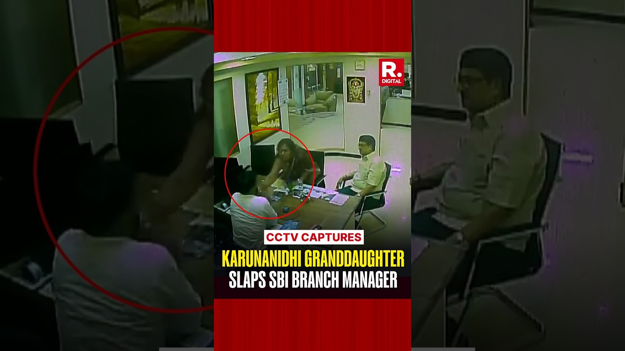 Caught on CCTV: Karunanidhi Granddaughter Slaps SBI Branch Manager