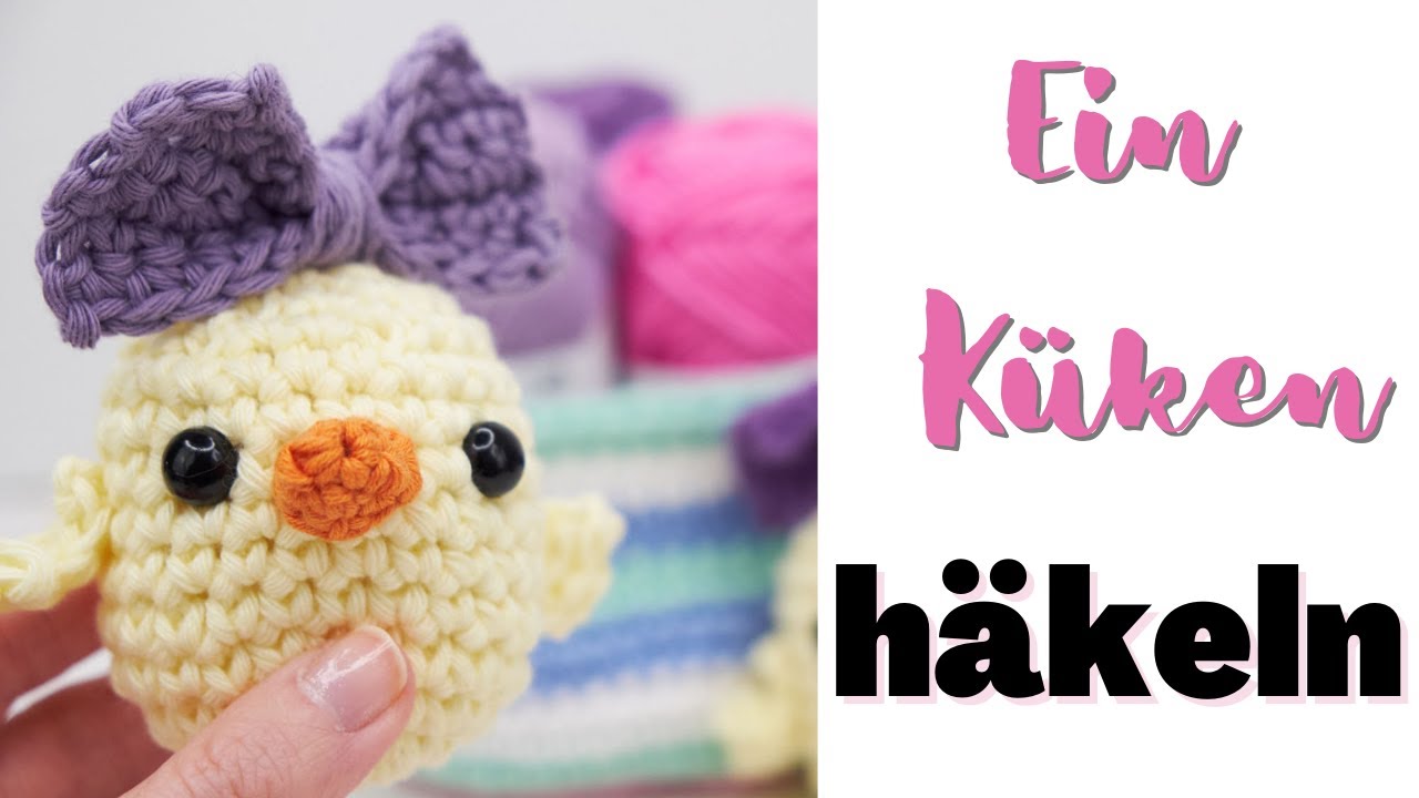 Ein amigurumi Küken häkeln. EINFACH. Osterküken für Anfänger.