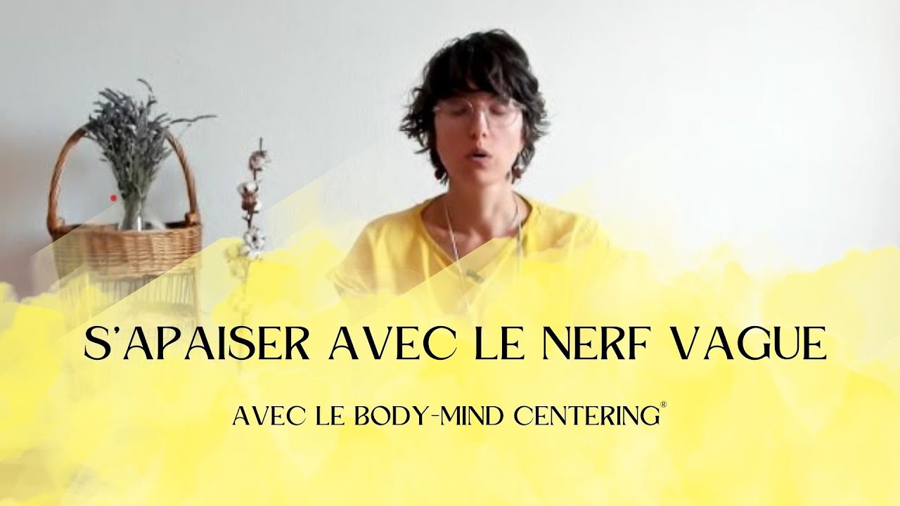 S'apaiser avec le nerf vague