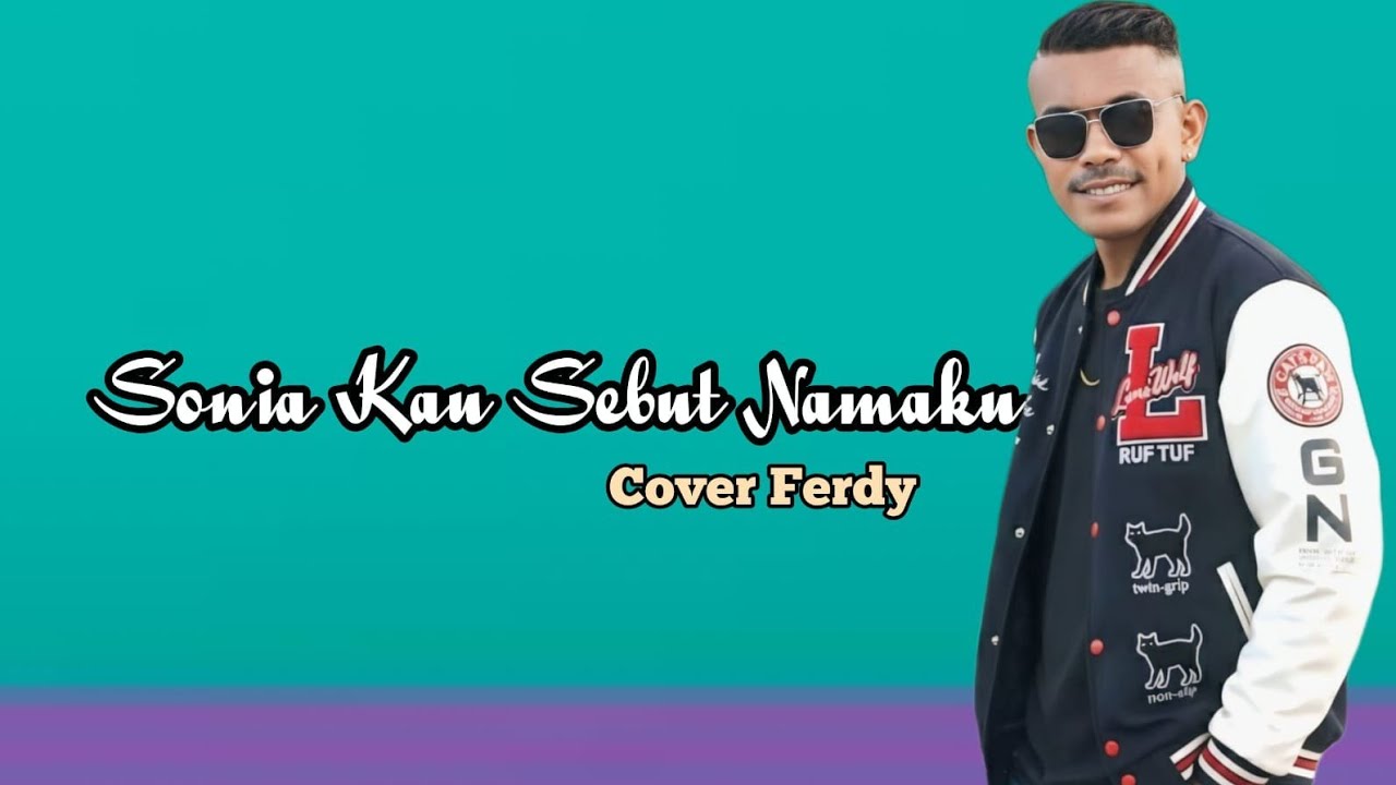 SONIA KAU SEBUT NAMAKU II COVER FERDY