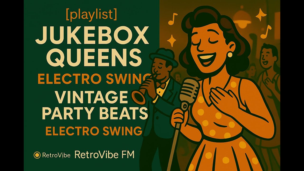 [playlist] Electro Swing Dance Party &ndash; Retro Jazz & Funky Beats