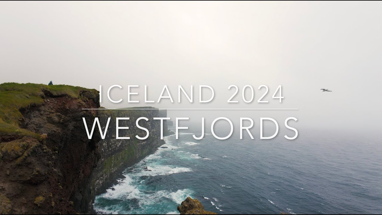 The Westfjords - Iceland 2024