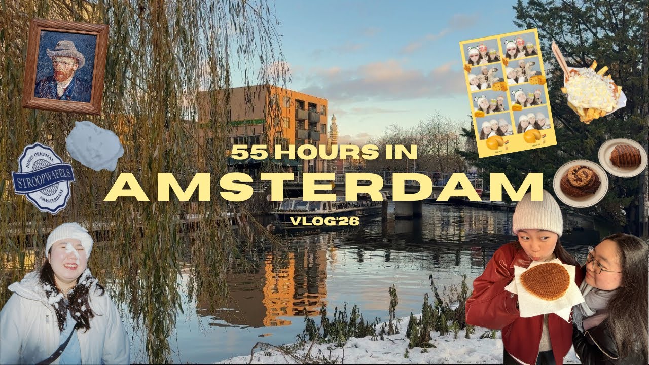 55 HOURS IN AMSTERDAM 🇳🇱🎥