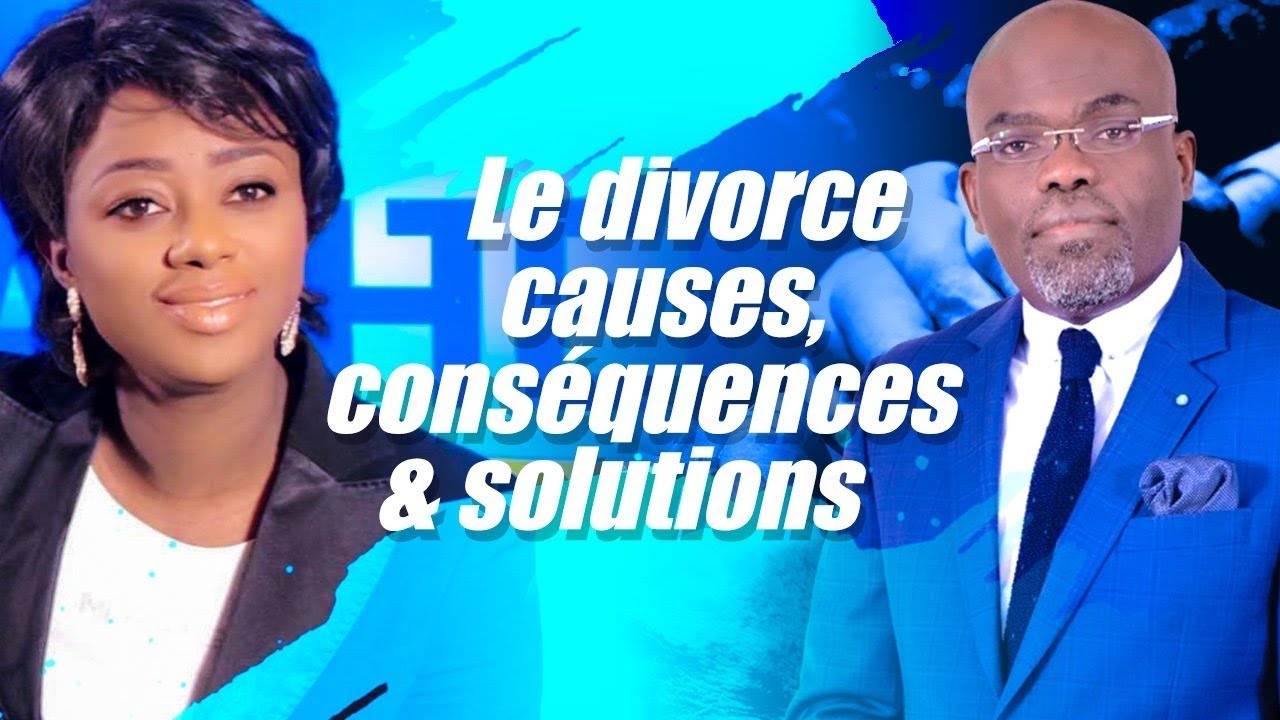 Le divorce causes, conséquences & solutions - Prophète Francis Ngawala & Evangéliste Lise Manzambi