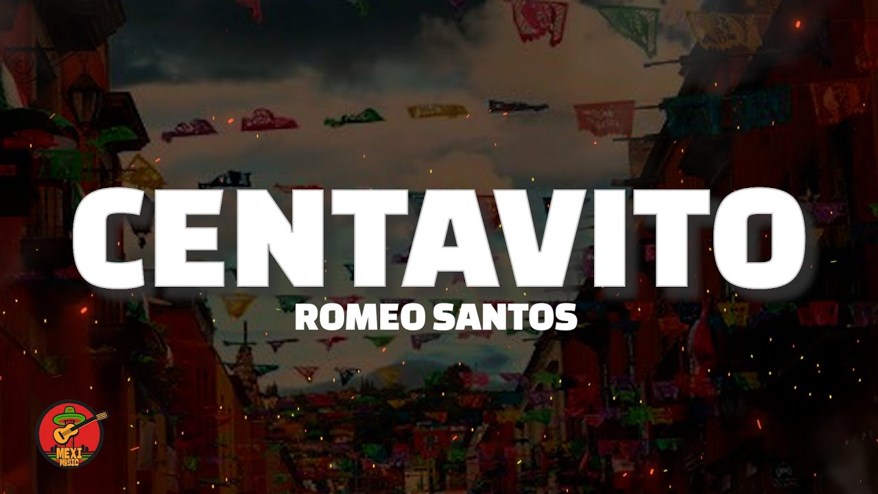 Romeo Santos - Centavito (Letra)