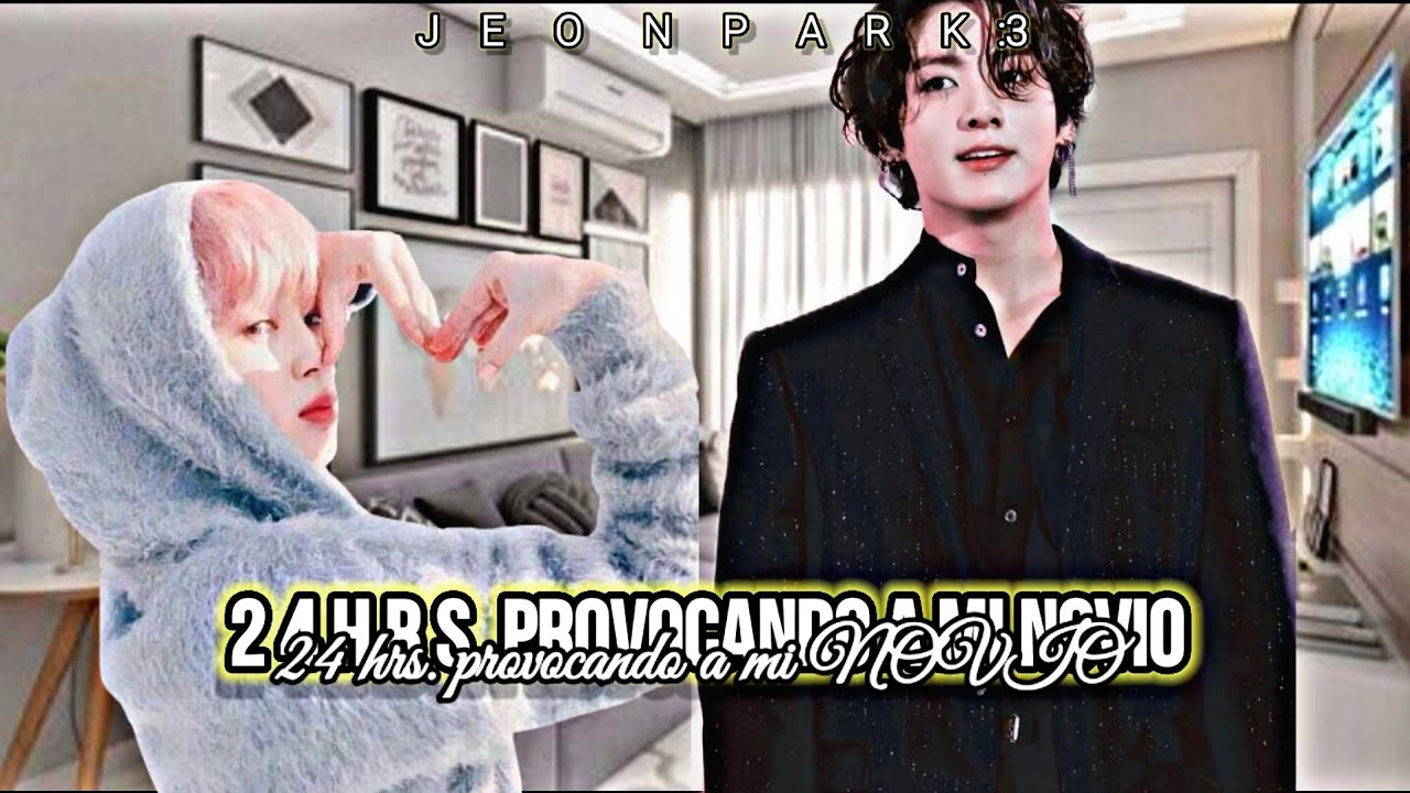 Imagina kookmin [🚫24hrs provocando a mi novio🥀] Sale mal😳