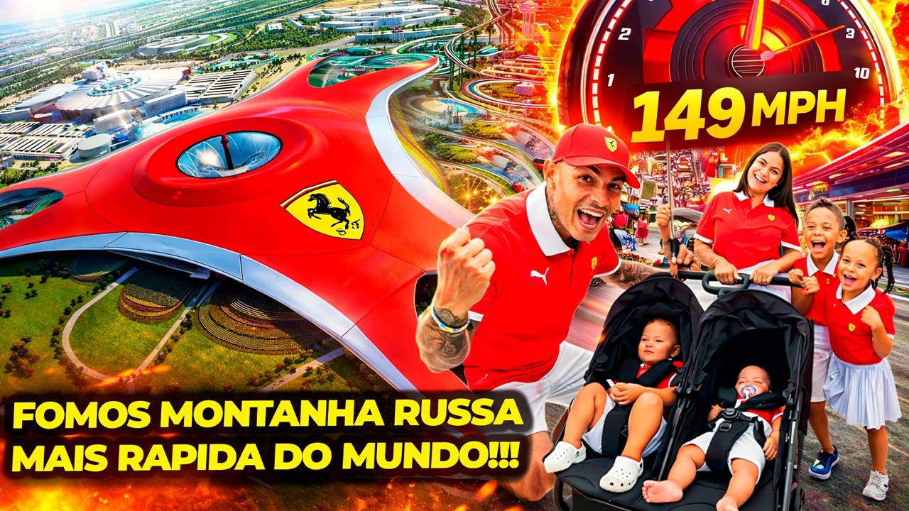 LEVEI MINHA FAMILIA PARA O PARQUE DA FERRARI EM DUBAI
