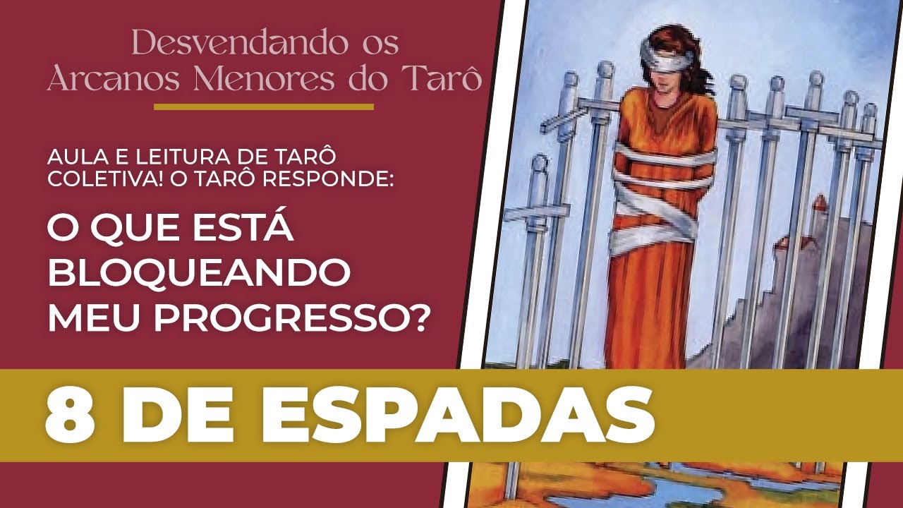 8 DE ESPADAS | DESVENDANDO OS ARCANOS MENORES DO TARÔ