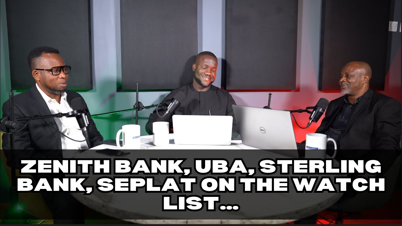Market Watch: Zenith Bank, UBA, Sterling Bank, Seplat on the watch list…