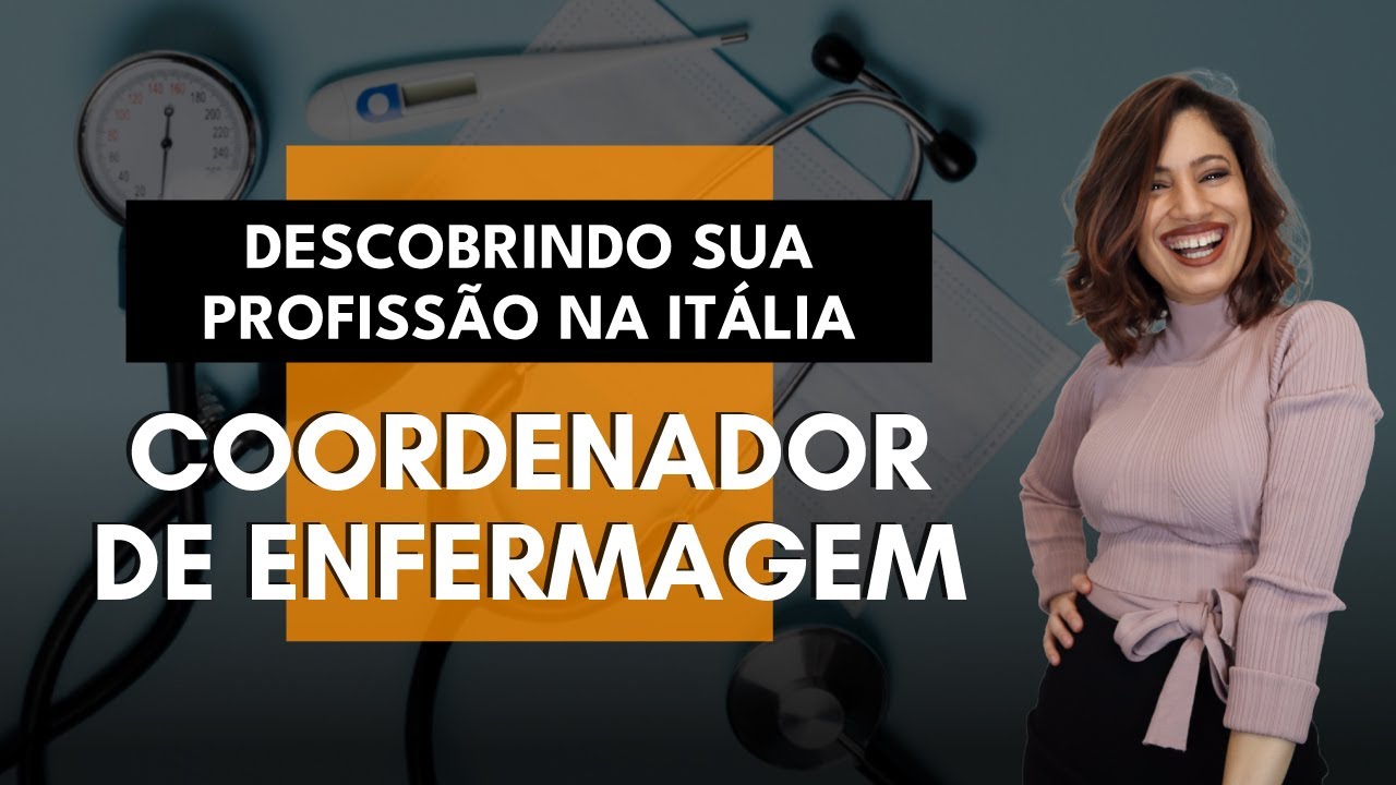 Descobrindo sua profissão na Itália: Coordenador de Enfermagem
