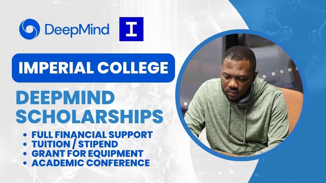 Apply Now! Imperial College London DeepMind Scholarship