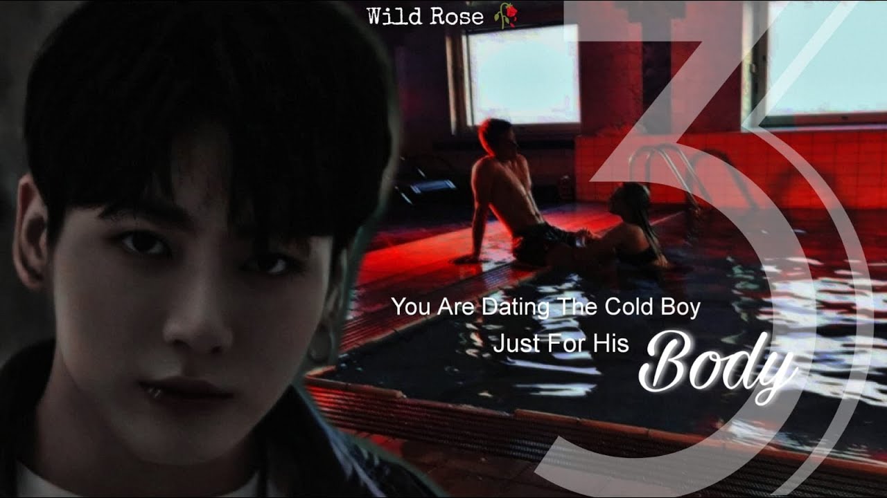 You Are Dating The Cold Boy Just For His BΩdy || Part 3 || Jungkook ASMR Imagine 🎧 [Fake Subs]