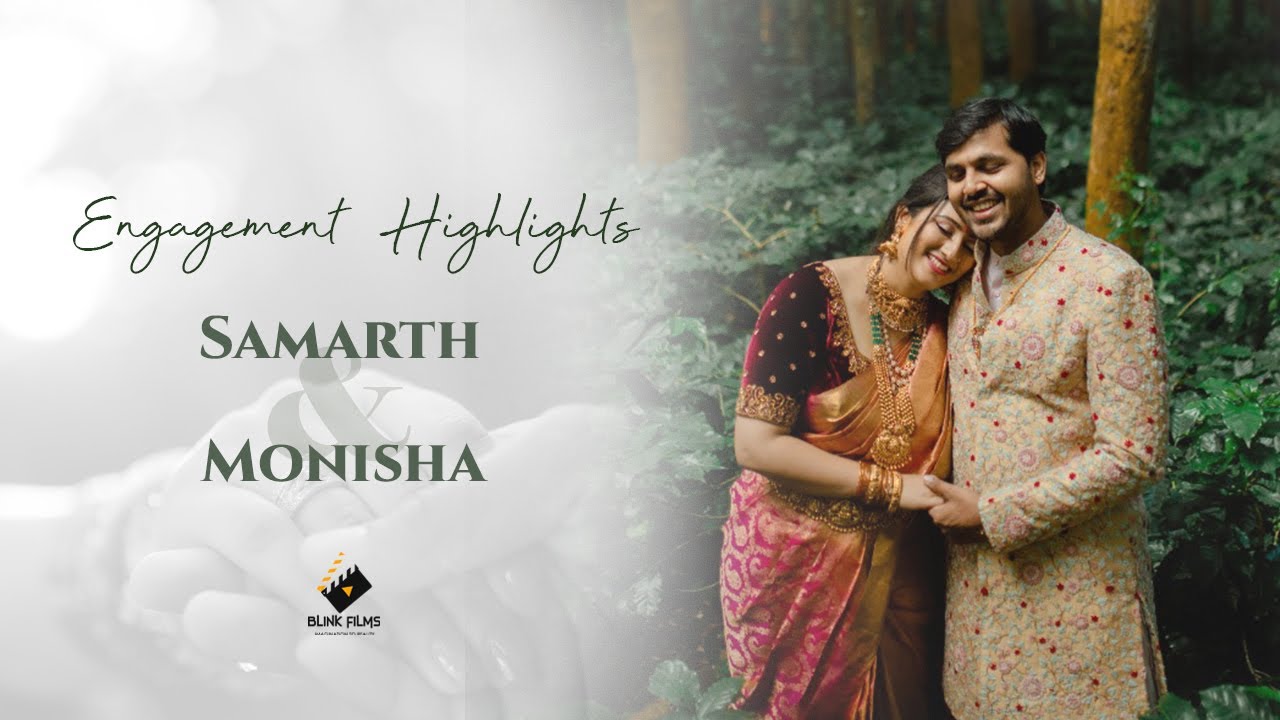 Monisha Gowda and Samarth Engagement Highlights | Blink Films | Chikmagalur | A film by Vivek Gowda