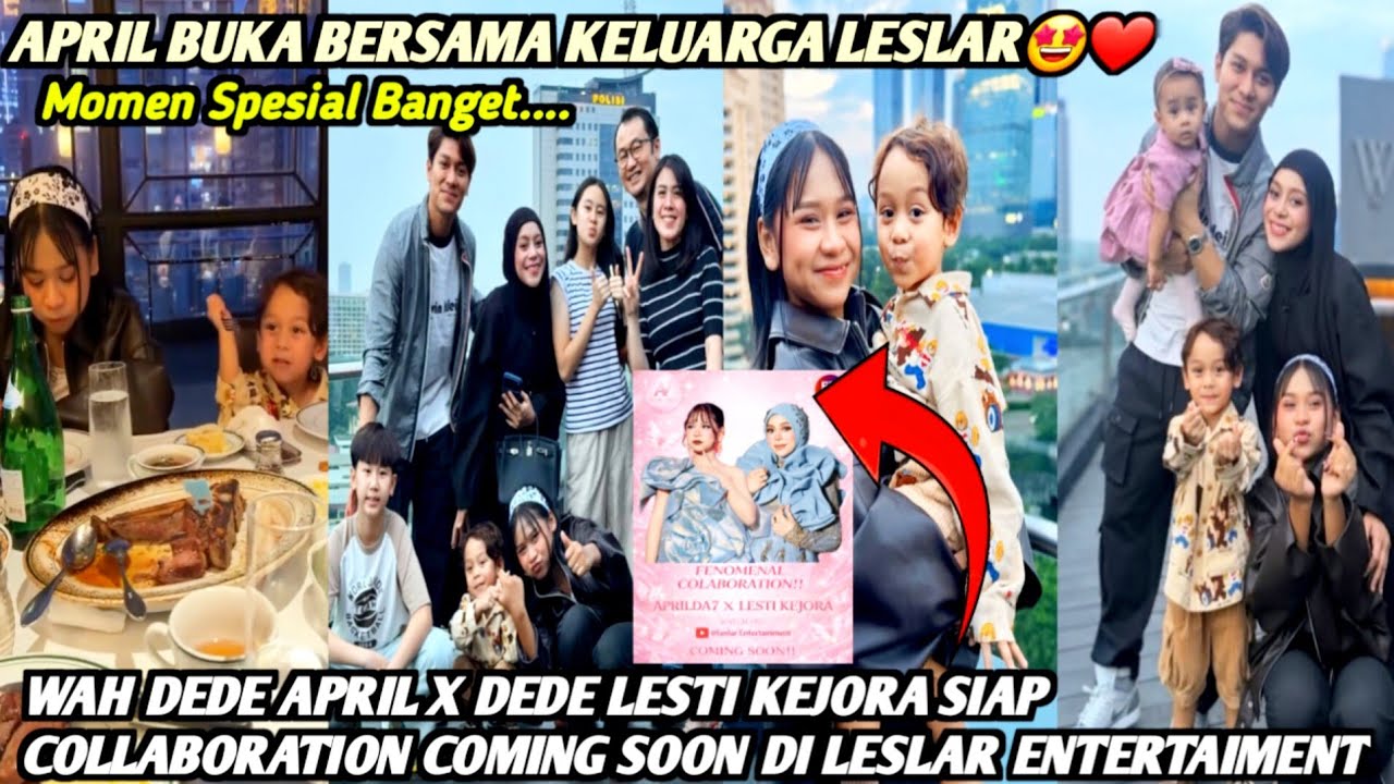 APRIL BUKA BERSAMA KELUARGA LESTI KEJORA LHO‼️WOW DEDE APRIL SIAP KOLABORASI DENGAN LESTI KEJORA