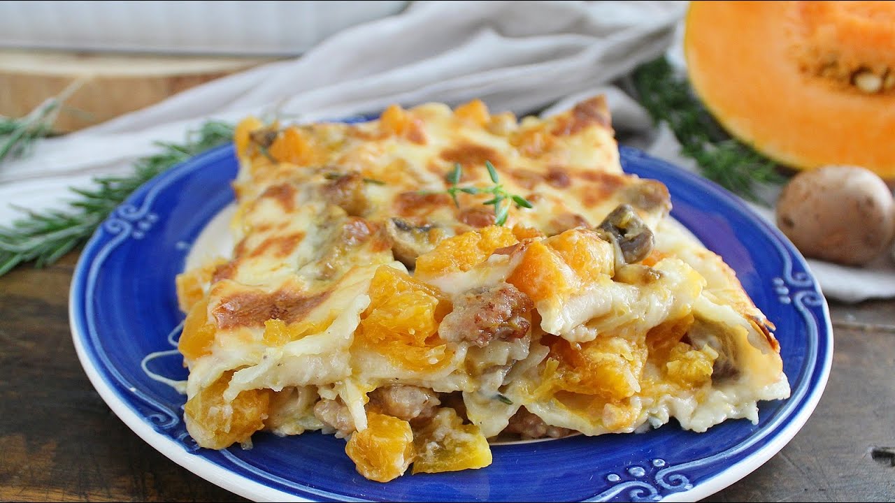 LASAGNA con ZUCCA FUNGHI E SALSICCIA, primo piatto per occasioni importanti- La cucina di Rita