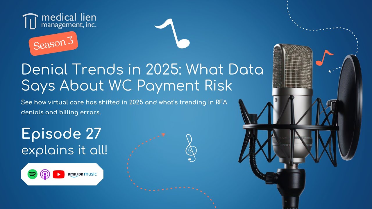 Workers Comp Unwrapped 327; Denial Trends in 2025: What Data Says About WC Payment Risk