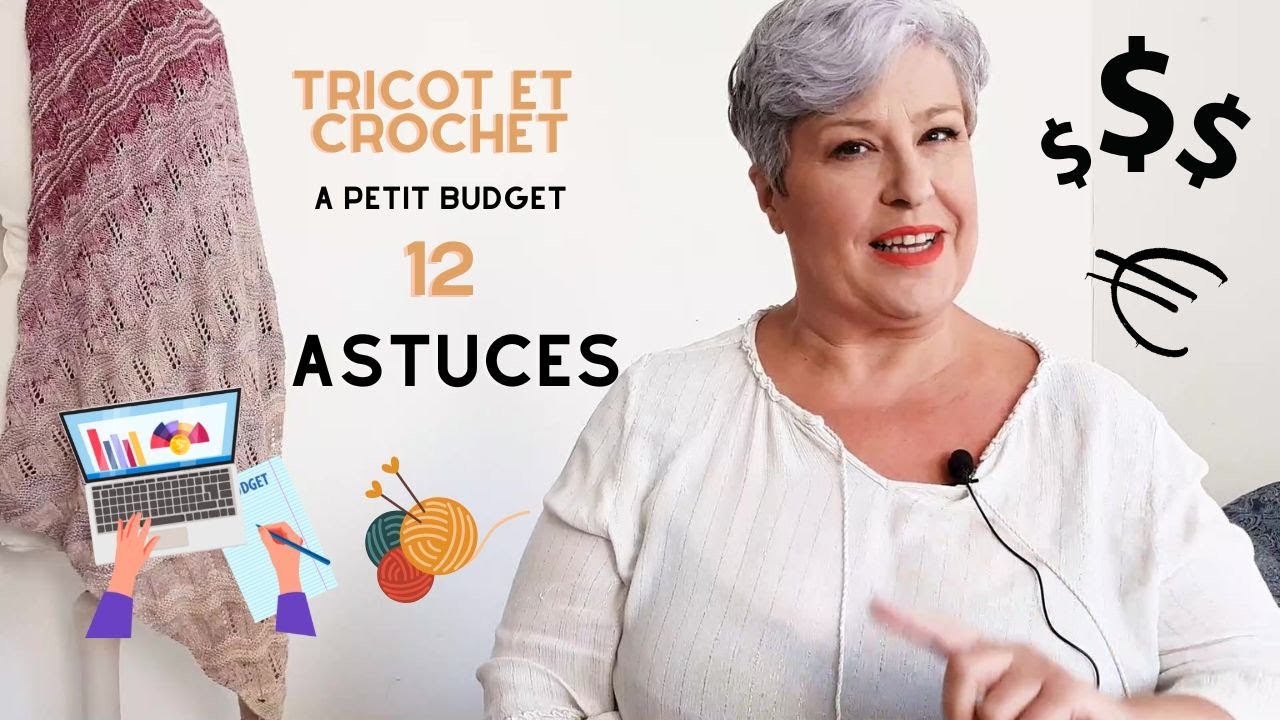 ChristalLK - Tricoter et crocheter &agrave; petit budget - 12 ASTUCES pour &eacute;conomiser
