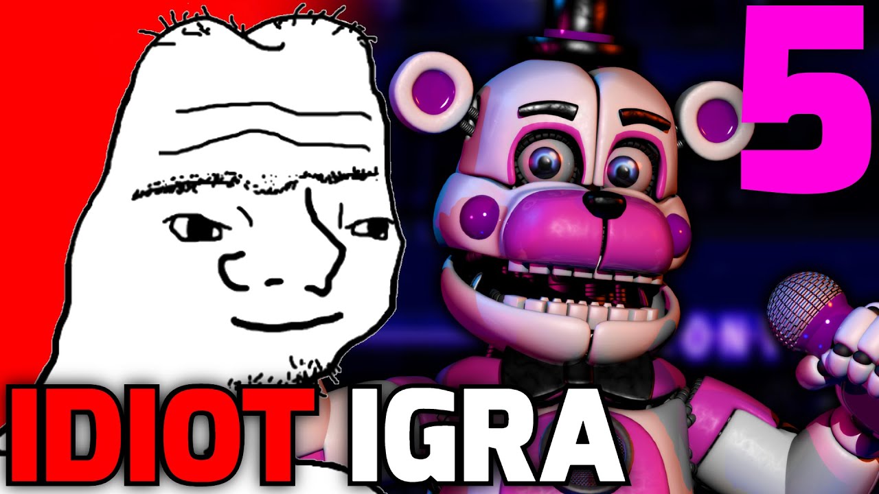 Idiot Igra Five Nights At Freddy's 5: Sister Location!
