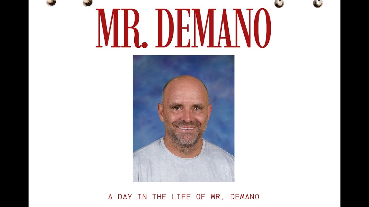 A Day in the Life of Mr. DeMano