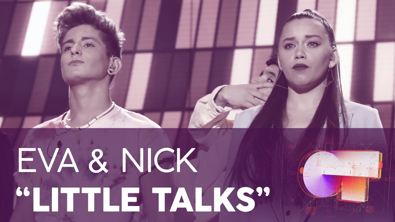 “LITTLE TALKS” - NICK y EVA | GALA 1 | OT 2020
