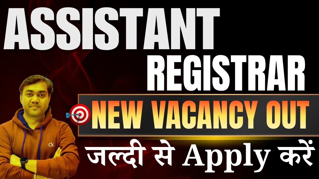 Assistant Registrar New Vacancy Out - जल्दी से Apply करें | #assistantregistrar