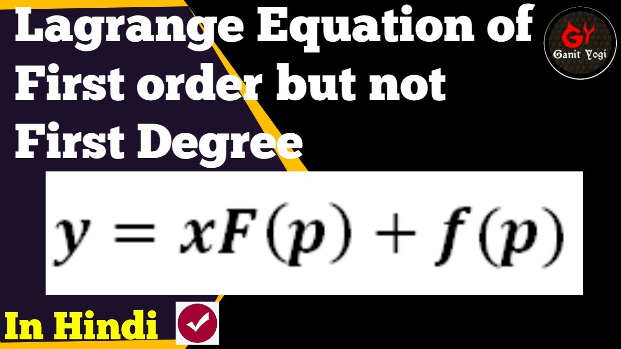 y=xF(p)+f(p) | Lagrange Equation of First Order But Not First Degree | Lagrange Equation