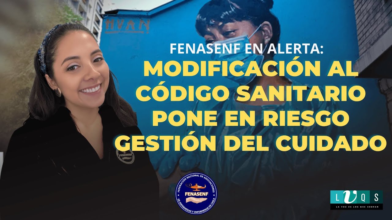 FENASENF en alerta: modificación al Código Sanitario pone en riesgo gestión del cuidado