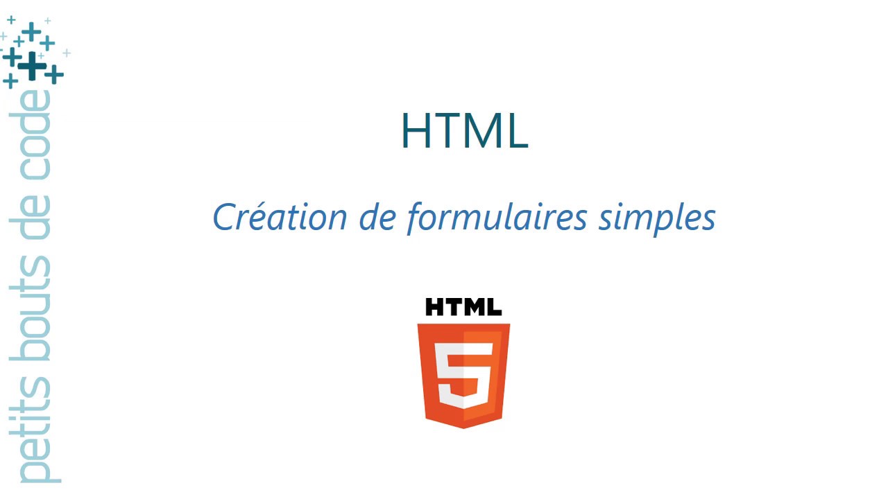 HTML - Formulaire simple : éléments form, input et textarea