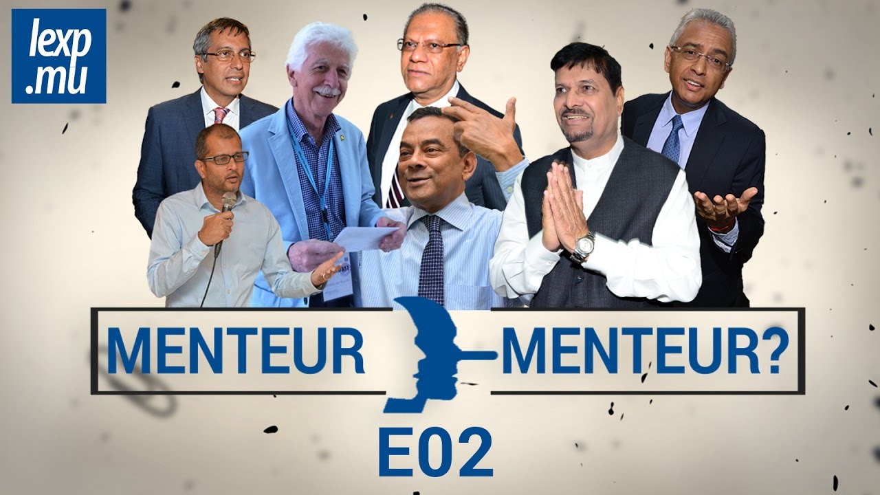 «Menteur Menteur ?» Ep. 2 : Duval ou Collendavelloo ment, Soodhun récidive