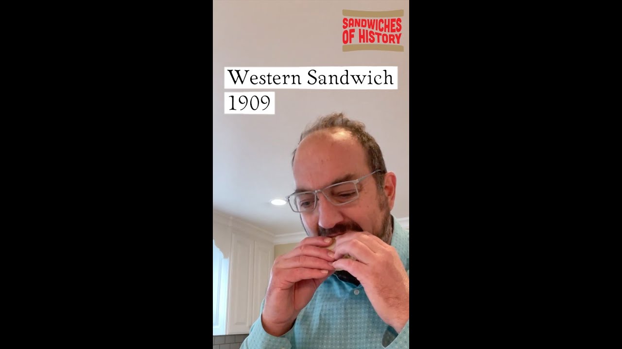Western Sandwich (1909) on Sandwiches of History