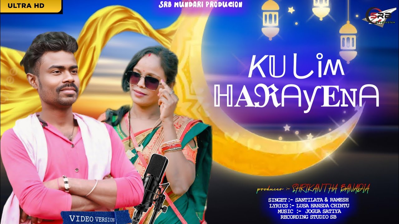 Kulim Harayena Budire Santali Video Song 2025 //Santilata & Ramesh// 