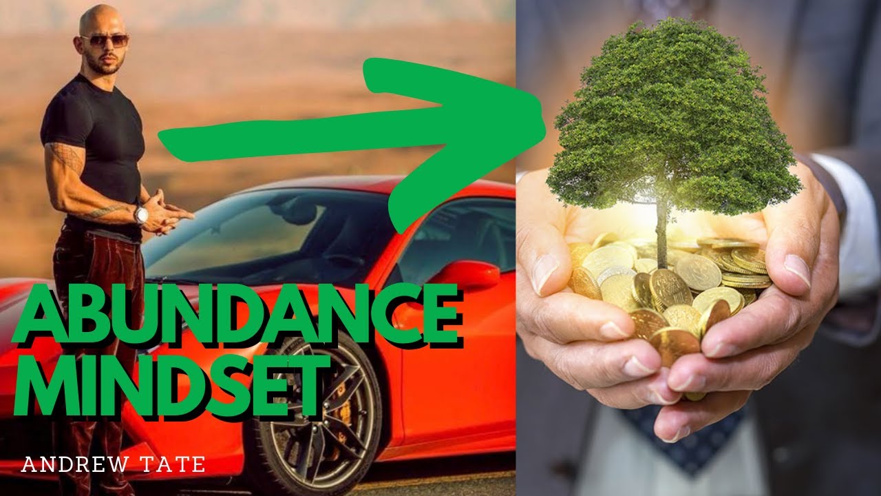 THE ABUNDANCE MINDSET | Andrew Tate Talks About The Right Mindset To Have
