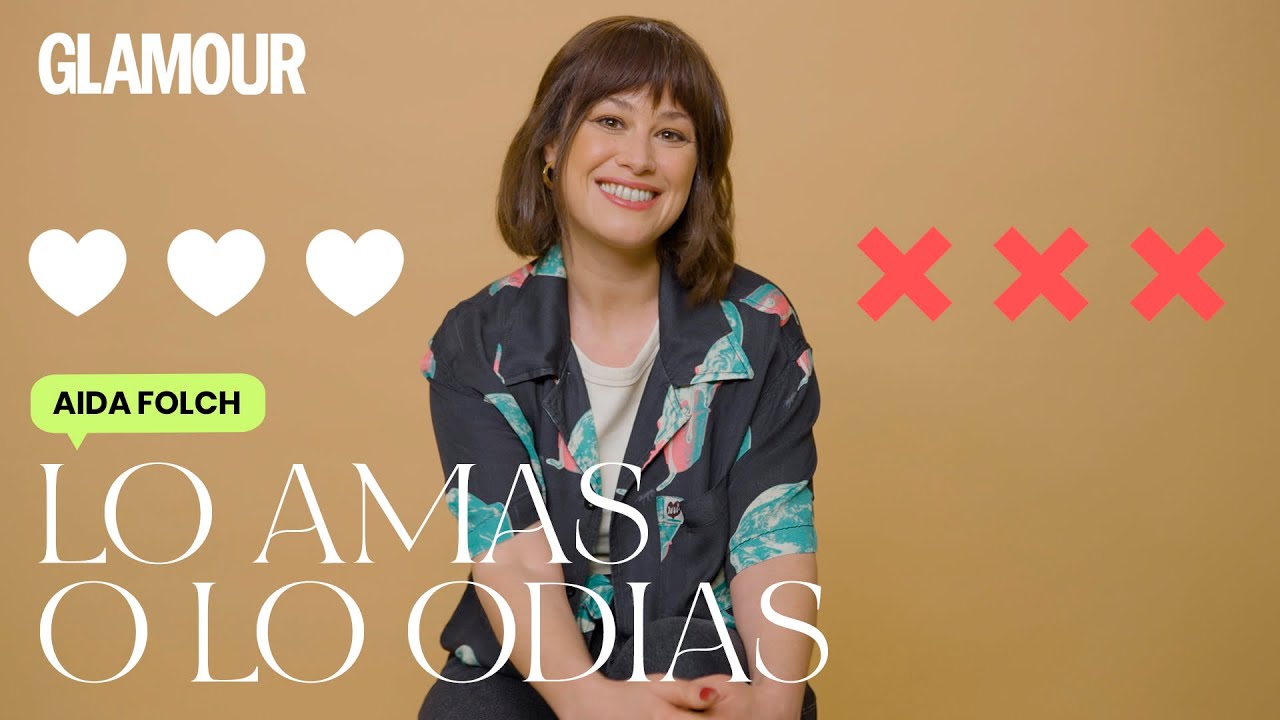 Aida Folch en 'Lo amas o lo odias' | Glamour España